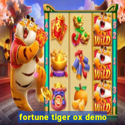 fortune tiger ox demo